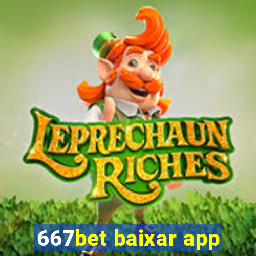 667bet baixar app